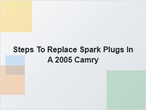 Spark Plug Replacement Guide for Toyota Camry