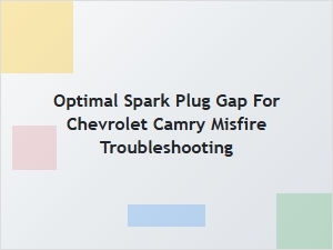 Troubleshooting a Camry Misfire with Spark Plug Gap