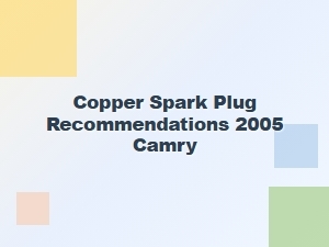 Top Copper Spark Plug Choices for Your Camry